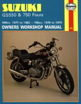 Suzuki GS550 (77 - 82) & GS750 Vierer (76 - 79) - Suzuki GS550 (77 - 82) & GS750 Fours (76 - 79)