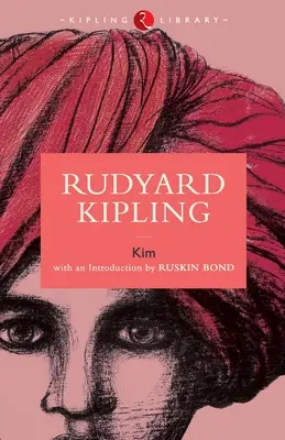 Kim von Rudyard Kipling - Kim by Rudyard Kipling