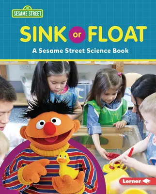 Sinken oder Schwimmen: Ein Sesamstraße (R) Wissenschaftsbuch - Sink or Float: A Sesame Street (R) Science Book