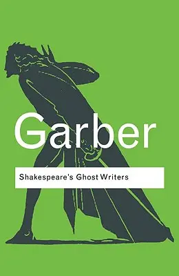 Shakespeares Geisterschreiber: Literatur als unheimliche Kausalität - Shakespeare's Ghost Writers: Literature as Uncanny Causality