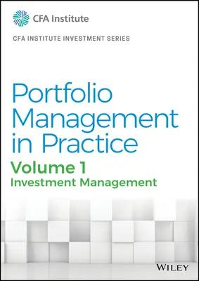 Portfolio Management in der Praxis, Band 1: Investment Management - Portfolio Management in Practice, Volume 1: Investment Management