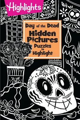 Tag der Toten Versteckte Bilder Puzzles zum Hervorheben - Day of the Dead Hidden Pictures Puzzles to Highlight