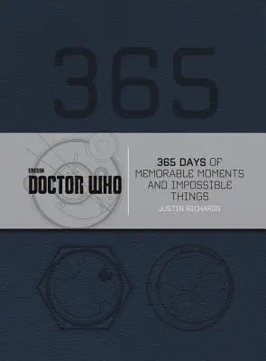 Doctor Who: 365 Tage voller denkwürdiger Momente und unmöglicher Dinge - Doctor Who: 365 Days of Memorable Moments and Impossible Things