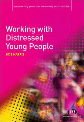 Arbeit mit notleidenden jungen Menschen - Working with Distressed Young People