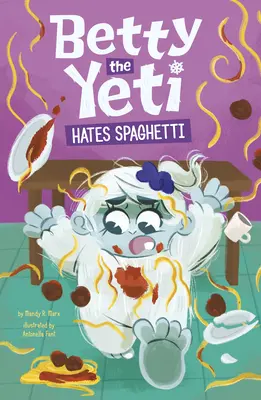 Betty der Yeti hasst Spaghetti - Betty the Yeti Hates Spaghetti