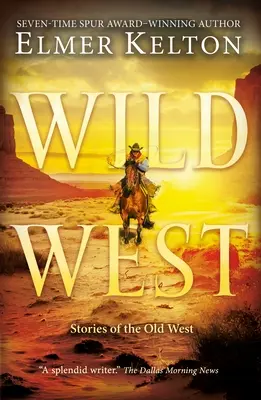 Wilder Westen: Geschichten aus dem Alten Westen - Wild West: Stories of the Old West