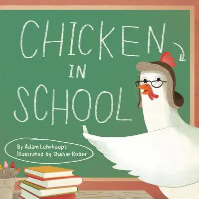 Huhn in der Schule - Chicken in School