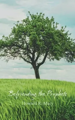 Freundschaft mit den Propheten - Befriending the Prophets