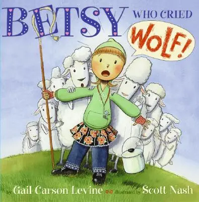 Betsy, die Wolf weinte - Betsy Who Cried Wolf