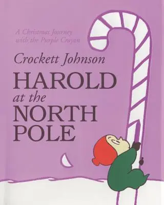 Harold am Nordpol: Ein Weihnachtsferienbuch für Kinder - Harold at the North Pole: A Christmas Holiday Book for Kids