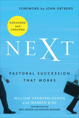 Nächste: Pastoralnachfolge, die funktioniert - Next: Pastoral Succession That Works