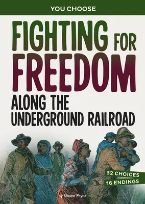 Der Kampf um die Freiheit entlang der Underground Railroad: Ein Abenteuer auf der Suche nach Geschichte - Fighting for Freedom Along the Underground Railroad: A History Seeking Adventure