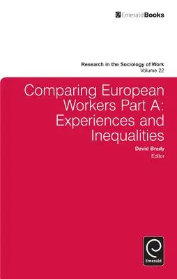Europäische Arbeitnehmer im Vergleich: Erfahrungen und Ungleichheiten - Comparing European Workers: Experiences and Inequalities