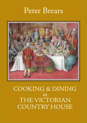 Kochen und Essen im viktorianischen Landhaus - Cooking & Dining in the Victorian Country House