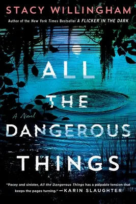 All die gefährlichen Dinge - Ein Roman - All the Dangerous Things - A Novel