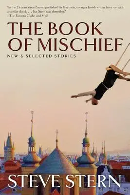 Das Buch des Unfugs: Neue und ausgewählte Geschichten - The Book of Mischief: New and Selected Stories