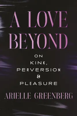 Superfreaks: Perversion, Vergnügen und das Streben nach Glück - Superfreaks: Kink, Pleasure, and the Pursuit of Happiness