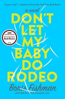 Lass mein Baby kein Rodeo machen - Don't Let My Baby Do Rodeo