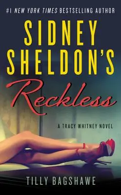 Sidney Sheldon's Rücksichtslos: Ein Tracy-Whitney-Roman - Sidney Sheldon's Reckless: A Tracy Whitney Novel