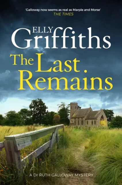 Last Remains - Das unumgängliche neue Buch der Dr. Ruth Galloway Mysteries - Last Remains - The unmissable new book in the Dr Ruth Galloway Mysteries