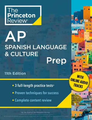 Princeton Review AP Spanish Language & Culture Prep, 11. Ausgabe: 3 Übungstests + Inhaltswiederholung + Strategien & Techniken - Princeton Review AP Spanish Language & Culture Prep, 11th Edition: 3 Practice Tests + Content Review + Strategies & Techniques