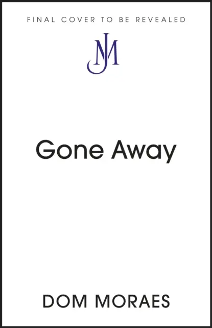 Weggegangen - Eine John Murray-Reise - Gone Away - A John Murray Journey