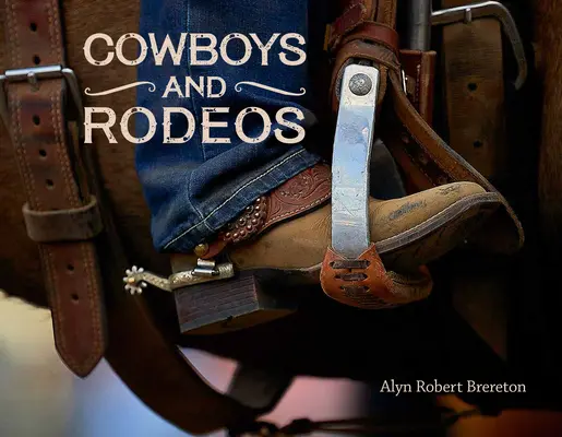Cowboys und Rodeos - Cowboys and Rodeos
