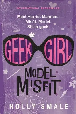 Geek Girl: Model Außenseiter - Geek Girl: Model Misfit