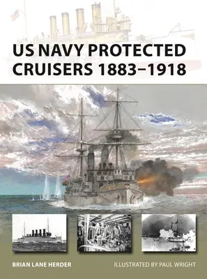 Geschützte Kreuzer der US-Marine 1883-1918 - US Navy Protected Cruisers 1883-1918
