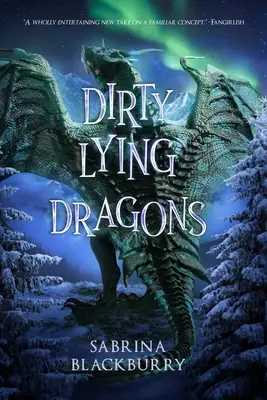 Dreckige lügende Drachen - Dirty Lying Dragons