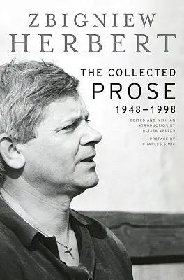 Die Gesammelte Prosa: 1948-1998 - The Collected Prose: 1948-1998