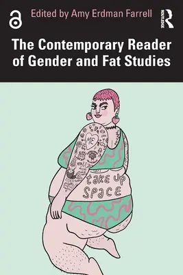 Der zeitgenössische Reader zu Gender- und Fettstudien - The Contemporary Reader of Gender and Fat Studies