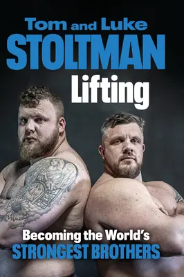 Heben: Wie man die stärksten Brüder der Welt wird - Lifting: Becoming the World's Strongest Brothers