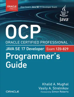 OCP Oracle Certified Professional Java SE 17 Developer (Prüfung 1Z0-829) Programmiererhandbuch - OCP Oracle Certified Professional Java SE 17 Developer (Exam 1Z0-829) Programmer's Guide