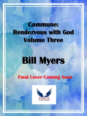 Kommune: Rendezvous mit Gott Band 3 - Commune: Rendezvous with God Volume 3