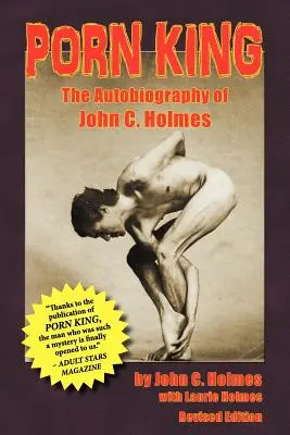 Pornokönig - Die Autobiographie von John Holmes - Porn King - The Autobiography of John Holmes
