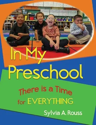 In meiner Vorschule gibt es für alles eine Zeit - In My Preschool, There is a Time for Everything