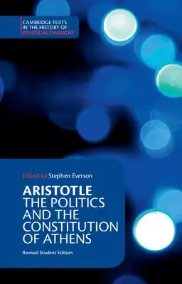 Aristoteles: Die Politik und die Verfassung von Athen - Aristotle: The Politics and the Constitution of Athens