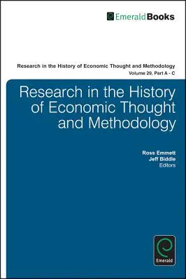 Forschung in der Geschichte des ökonomischen Denkens und der Methodik: Teile A - C - Research in the History of Economic Thought and Methodology: Parts A - C