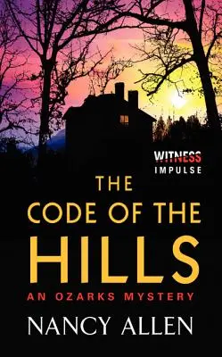 Der Kodex der Hügel: Ein Ozarks-Krimi - The Code of the Hills: An Ozarks Mystery