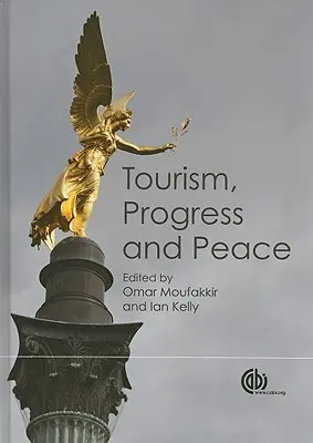 Tourismus, Fortschritt und Frieden - Tourism, Progress and Peace