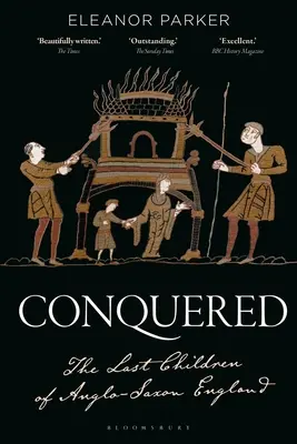 Erobert: Die letzten Kinder des angelsächsischen Englands - Conquered: The Last Children of Anglo-Saxon England