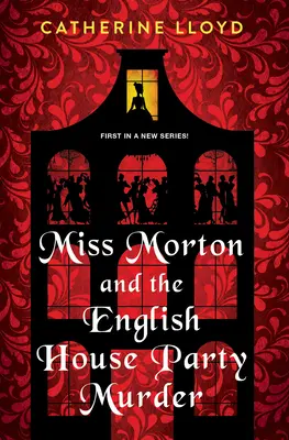 Fräulein Morton und der Mord auf der englischen Hausparty: Ein fesselndes viktorianisches Mysterium - Miss Morton and the English House Party Murder: A Riveting Victorian Mystery