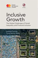 Inklusives Wachstum - Die globalen Herausforderungen sozialer Ungleichheit und finanzieller Eingliederung (Thomas Howard (Singapore Management University Singapore)) - Inclusive Growth - The Global Challenges of Social Inequality and Financial Inclusion (Thomas Howard (Singapore Management University Singapore))