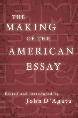 Die Entstehung des amerikanischen Essays - The Making of the American Essay