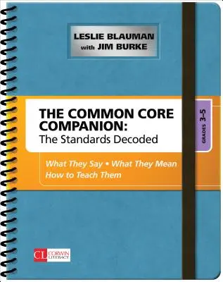 Der Common Core Companion: Die Standards entschlüsselt, Klassen 3-5: Was sie sagen, was sie bedeuten, wie man sie unterrichtet - The Common Core Companion: The Standards Decoded, Grades 3-5: What They Say, What They Mean, How to Teach Them