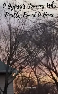 Die Reise eines Zigeuners, der endlich ein Zuhause gefunden hat - A Gypsy's Journey Who Finally Found A Home