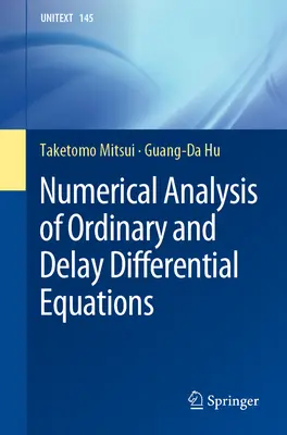 Numerische Analyse von gewöhnlichen und verzögerten Differentialgleichungen - Numerical Analysis of Ordinary and Delay Differential Equations