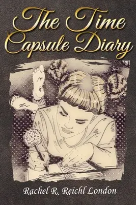 Das Zeitkapsel-Tagebuch - The Time Capsule Diary