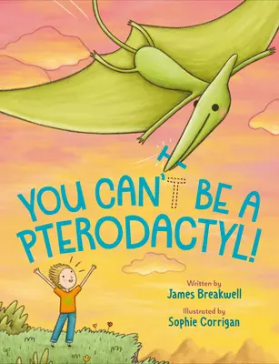 Du kannst kein Pterodaktylus sein! - You Can't Be a Pterodactyl!